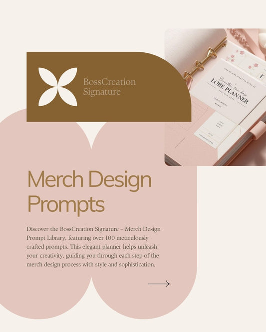 BossCreation Signature – Merch Design Prompt Library (100+ Prompts)